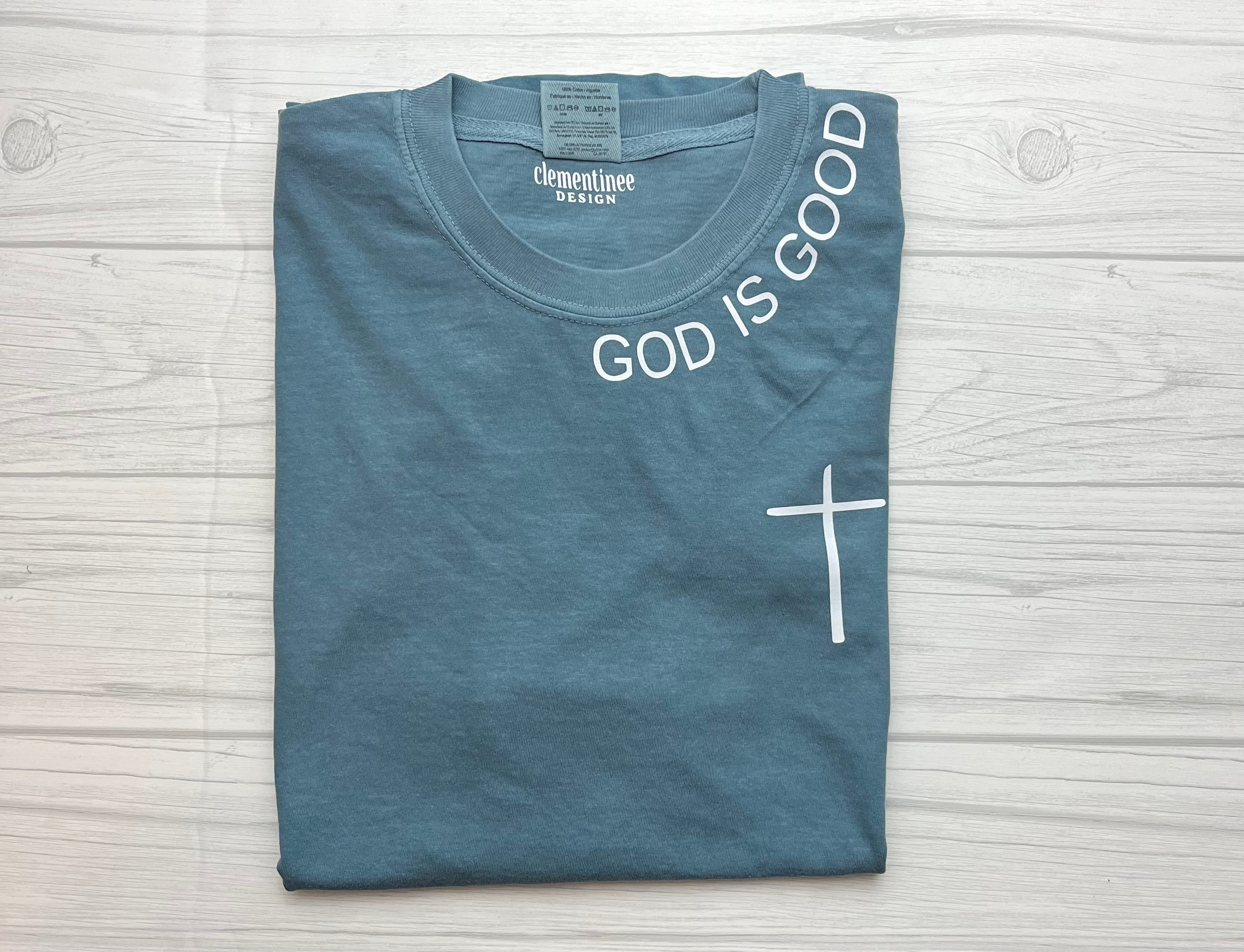 God is Good Tee